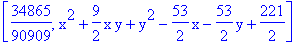 [34865/90909, x^2+9/2*x*y+y^2-53/2*x-53/2*y+221/2]